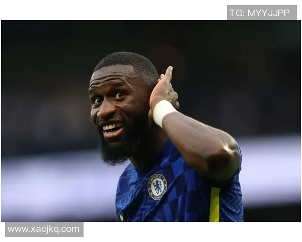 吕迪格的足球之路：从默默无闻到国际舞台的闪耀之星